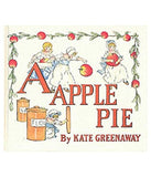 Front cover of the book 'PIRATES PUBLISHING A Apple Pie - Original Alphabet Books' by Kate Greenaway.