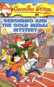 Front cover of the book 'Geronimo and the gold medal mystery' by Stilton Geronimo.