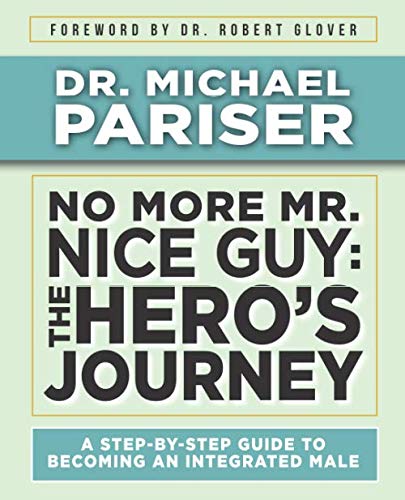 No More Mr. Nice Guy: The Hero’s Journey NYBooksHub