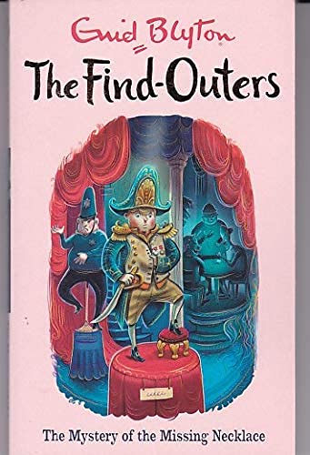 Front cover of the book 'THE FIND-OUTERS: THE MYSTERY OF THE MISSING NECKLACE' by Blyton, Enid.