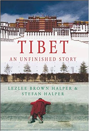 Front cover of the Paperback book 'Tibet: An Unfinished Story NA' by Lezlee Brown Halper & Stefan Halper.