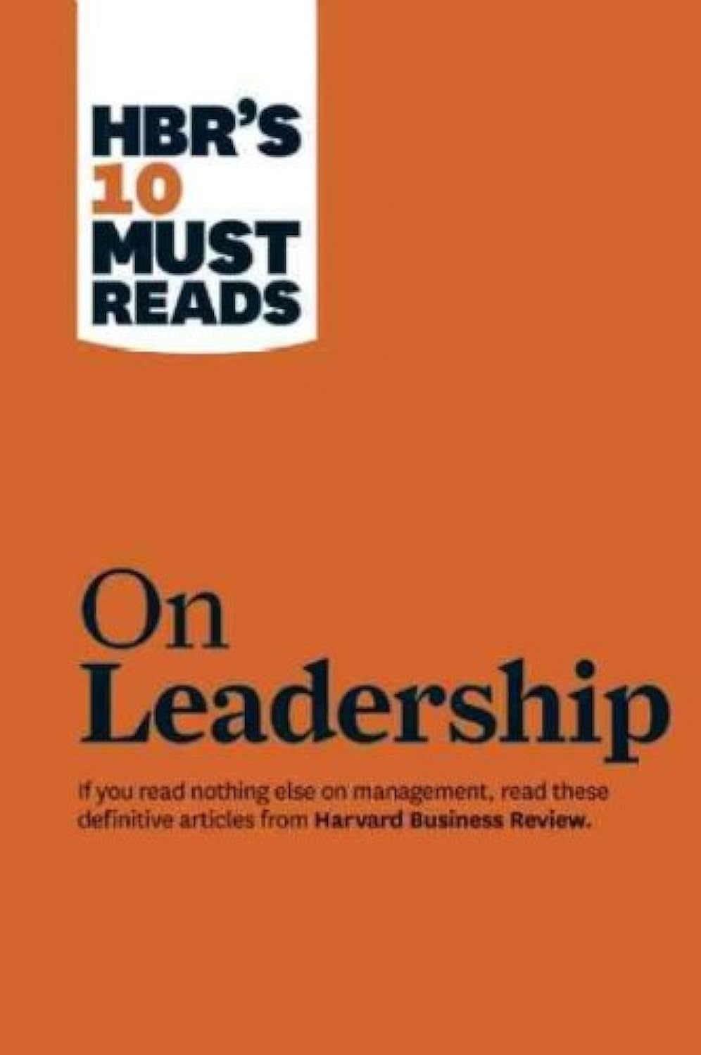 Front cover of the book 'HBR's 10 Must Reads on Leadership' by Na.