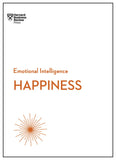 Front cover of the book 'Happiness (HBR Emotional Intelligence Series)' by Harvard Business Review.