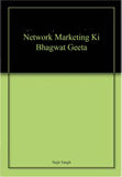 Front cover of the book 'Network Marketing Ki Bhagwat Geeta' by Sujit Singh.