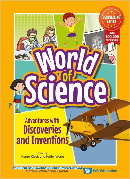 Front cover of the book 'ADVENTURES WITH DISCOVERIES AND INVENTIONS (World of Science)' by Editor: Karen Kwek & Kathy Wong.