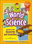 Front cover of the book 'ADVENTURES WITH DISCOVERIES AND INVENTIONS (World of Science)' by Editor: Karen Kwek & Kathy Wong.