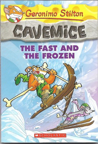 Front cover of the book 'Cavemice: The Fast And The Frozen (Geronimo Cavemice)' by Na.