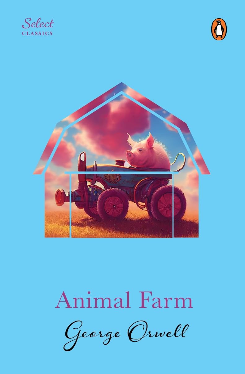Front cover of the book 'Animal Farm (HB) (Select Classics)' by George Orwell.