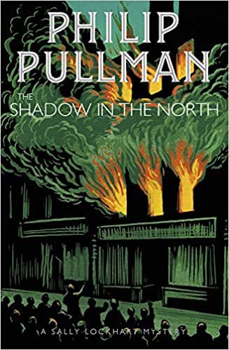 Front cover of the book 'A SALLY LOCKHART MYSTERY #2: THE SHADOW IN THE NORTH' by Philip Pullman.