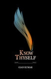 Front cover of the book 'Know Thyself - Book 1' by Kumar, Gian.