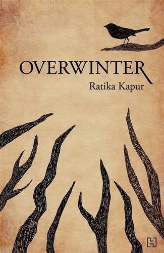 Front cover of the book 'Overwinter' by Ratika Kapur.