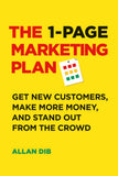 Front cover of the book 'The 1-Page Marketing Plan: Get New Customers, Make More Money, and Stand Out from the Crowd' by Allan Dib.