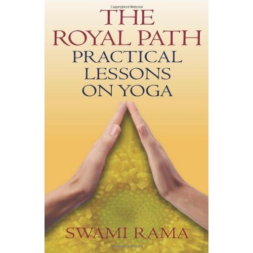 Front cover of the book 'The Royal Path Practical Lessons On Yoga' by Rama Swami.