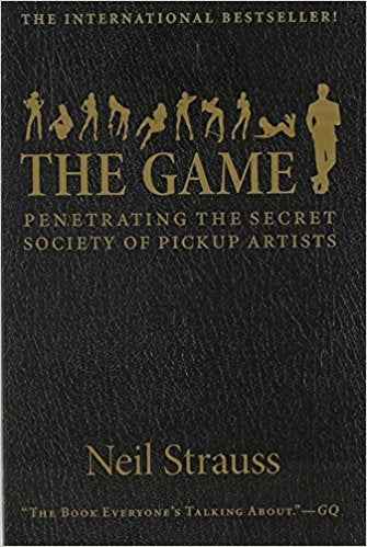 By Neil Strauss The Game (Paperback)?2018? By Neil Strauss (Author) (Paperback) NYBooksHub