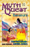 Front cover of the book 'Mythquest 12: Banasura' by Kumar, Anu.