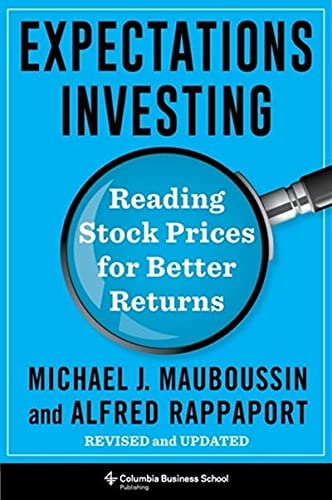 Front cover of the book 'Expectations Investing: Reading Stock Prices for Better Returns, Revised and Updated' by Michael J. Mauboussin, Alfred Rappaport.
