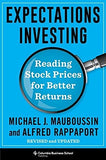 Front cover of the book 'Expectations Investing: Reading Stock Prices for Better Returns, Revised and Updated' by Michael J. Mauboussin, Alfred Rappaport.