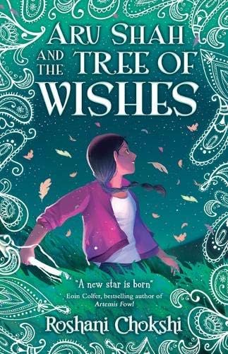 Front cover of the book 'Aru Shah And The Tree Of Wishes (Book 3)' by Roshni Chokshi.