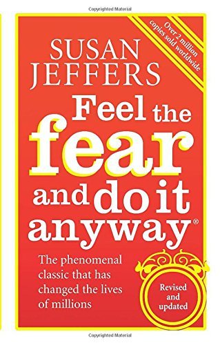 Feel The Fear And Do It Anyway: How to Turn Your Fear and Indecision into Confidence and Action by Susan Jeffers (4-Jan-2007) Paperback NYBooksHub