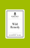Front cover of the book 'Poetry Prescription: Wild Remedy' by Deborah Alma.