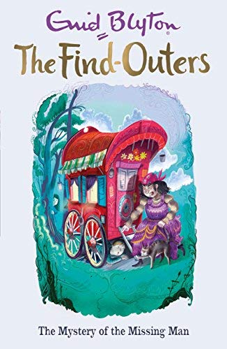 Front cover of the book 'THE FIND-OUTERS: THE MYSTERY OF THE MISSING MAN' by Blyton, Enid.
