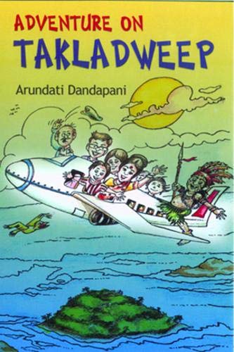 Front cover of the book 'Adventure on Takladweep' by Arundati Dandapani.