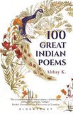 Front cover of the Paperback book '100 Great Indian Poems Abhay K.' by Abhay K.