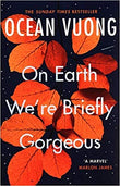By Ocean Vuong On Earth We'Re Briefly Gorgeous Paperback - 1 Sept 2020 NYBooksHub