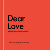 Front cover of the book 'Dear Love: A Book About Being Together' by Mcenerney, Charles.