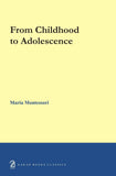 From Childhood to Adolescence