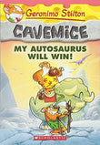 Front cover of the book 'Geronimo Stilton Cavemice #10: My Autosaurus Will Win' by Geronimo Stilton.