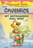 Front cover of the book 'Geronimo Stilton Cavemice #10: My Autosaurus Will Win' by Geronimo Stilton.