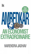 Front cover of the book 'Ambedkar : An Economist Extraordinaire' by Narendra Jadhav.