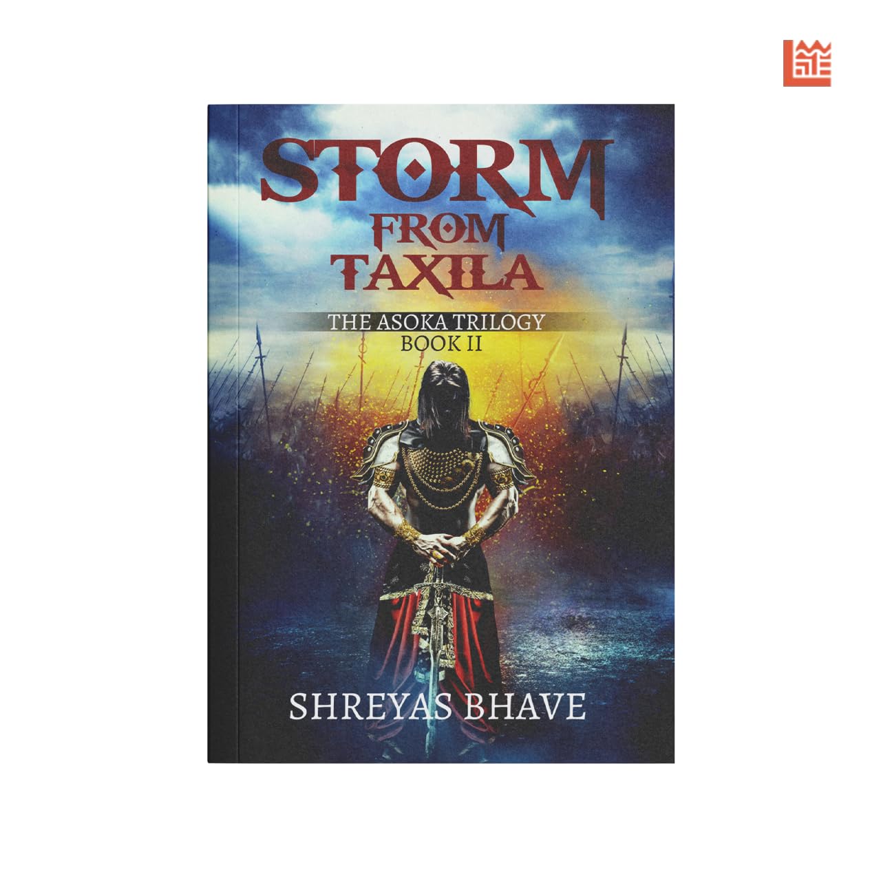 Front cover of the book 'Storm From Taxila: The Asoka Trilogy Book II' by Shreyas Bhave.