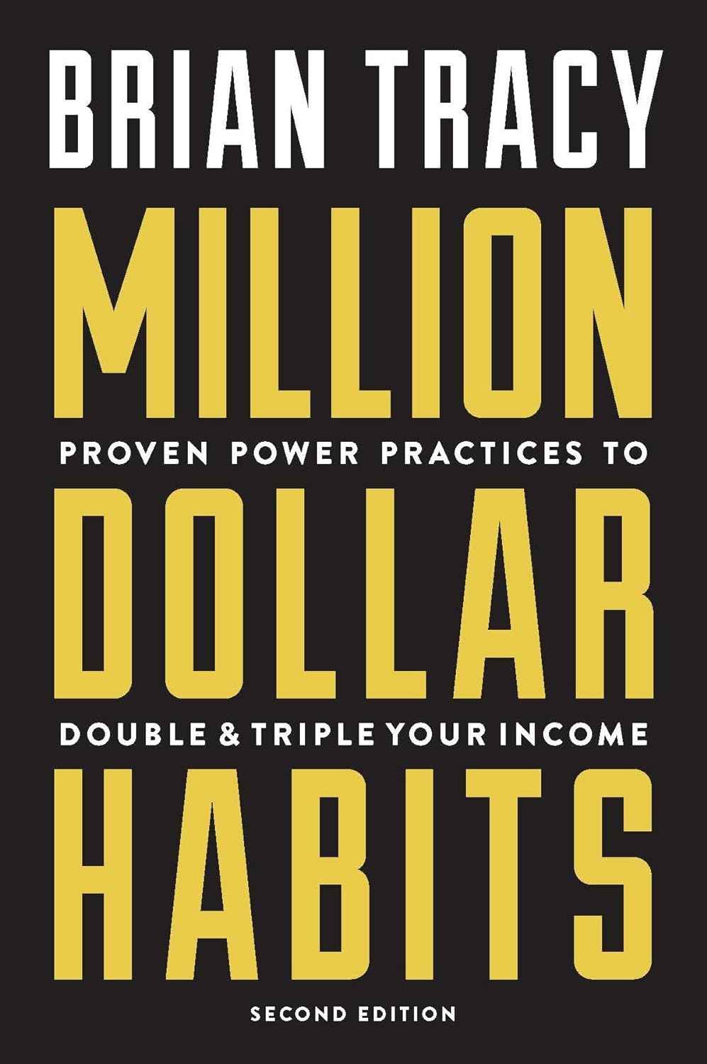 Million Dollar Habits:- PaperbackÐ by Brian Tracy