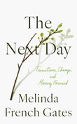 The Next Day PaperbackÐ  by Melinda French Gates (Author)