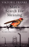 Front cover of the book 'Man's Search For Meaning: The classic tribute to hope from the Holocaust' by Frankl, Victor E..