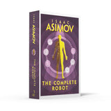 The Complete Robot [Paperback] [Jan 01, 2018] ISAAC ASIMOV NYBooksHub