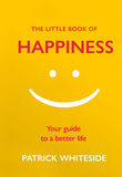 Front cover of the book 'A Little Book of Happiness' by Bond, Ruskin.