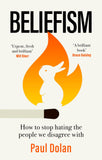 Front cover of the book 'Beliefism' by Paul Dolan.