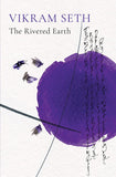 Front cover of the book 'THE RIVERED EARTH' by Vikram Seth.