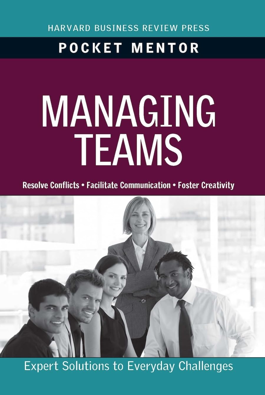 Front cover of the book 'Managing Teams (Pocket Mentor)' by Na.