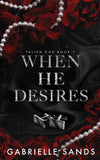 When He Desires -- PaperbackÐ  by Gabrielle Sands