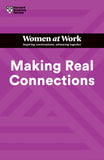Front cover of the book 'Making Real Connections (HBR Women at Work Series)' by Harvard Business Review.