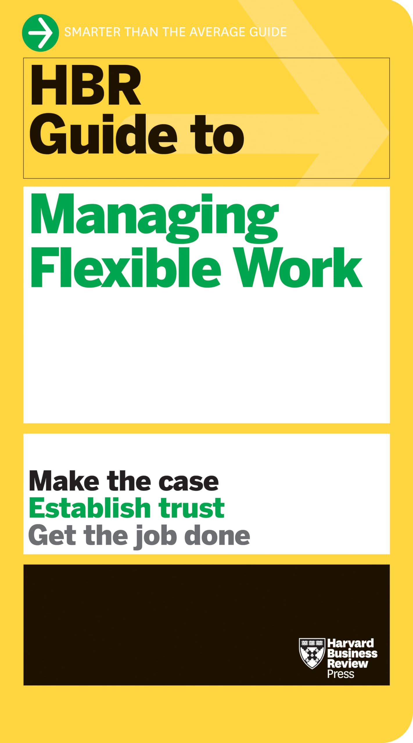 Front cover of the book 'HBR Guide to Managing Flexible Work (HBR Guide Series)' by Harvard Business Review.