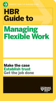 Front cover of the book 'HBR Guide to Managing Flexible Work (HBR Guide Series)' by Harvard Business Review.