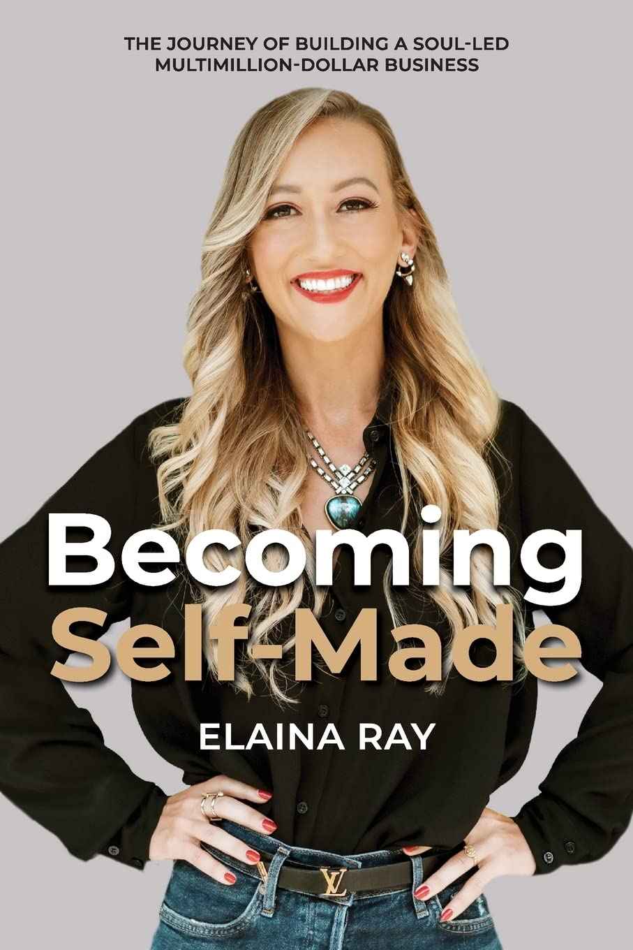 Becoming Self-Made - PaperbackÐ  by Elaina Ray