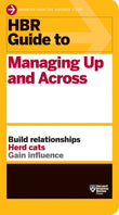 Front cover of the book 'HBR Guide to Managing Up and Across (HBR Guide Series)' by Harvard Business Review.