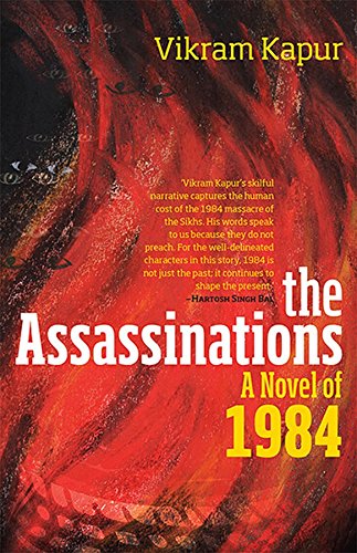 Front cover of the Paperback book 'The Assassinations: A Novel of 1984 Vikram Kapur' by Vikram Kapur.