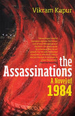 Front cover of the Paperback book 'The Assassinations: A Novel of 1984 Vikram Kapur' by Vikram Kapur.